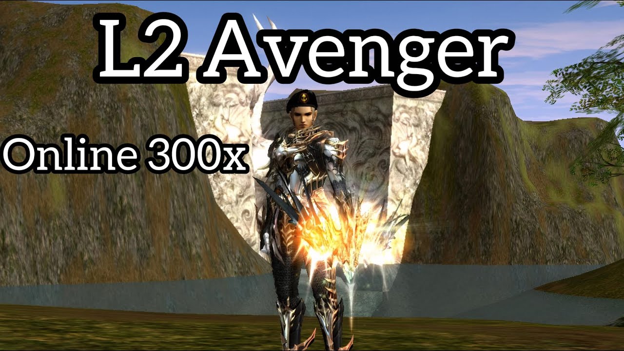 🔥 Lineage 2 Avenger 2025 | ONLINE 300X