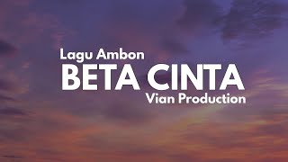 Lagu Ambon  Beta Cinta  Vian Production