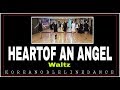 Heart of an angel line dance beginner  intermediate waltz willie brown