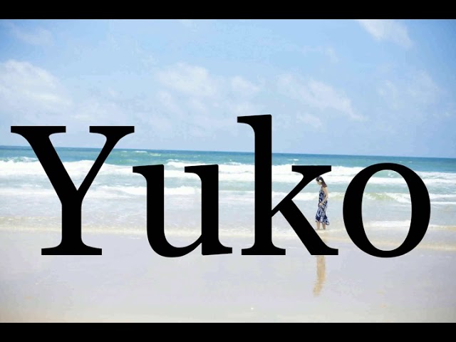 How To Pronounce Yuko🌈🌈🌈🌈🌈🌈Pronunciation Of Yuko - YouTube