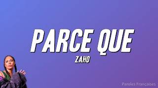 Zaho - Parce que (Paroles)