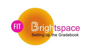 Brightspace Key Points: Gradebook