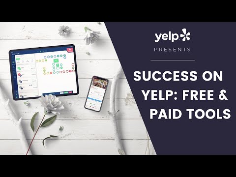 How to Have Success on Yelp in 2022: Free & Paid Tools for Small Businesses (WEBINAR)
