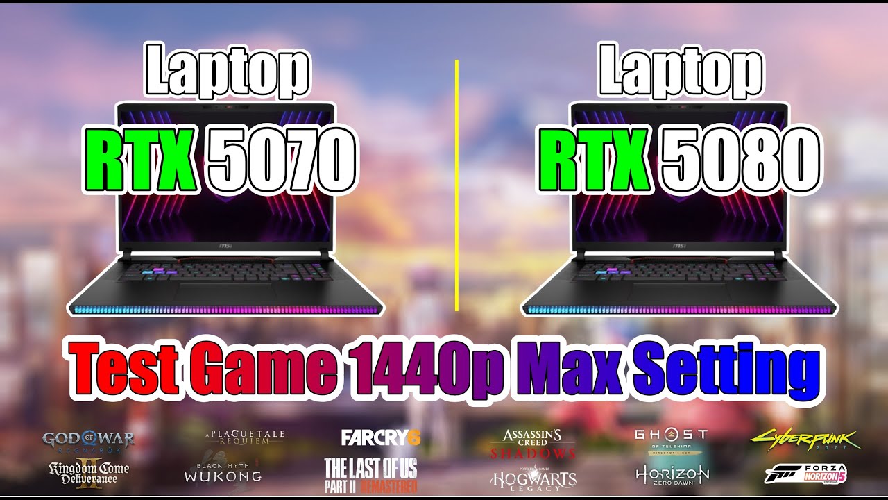 RTX 5080 Laptop vs. RTX 5070 Laptop: 1440p Gaming Performance Test ...