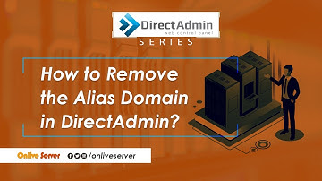 How to remove the alias domain in DirectAdmin?@OnliveServer
