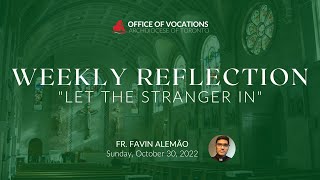 LET THE STRANGER IN | Weekly Reflection | Fr. Favin Alemão