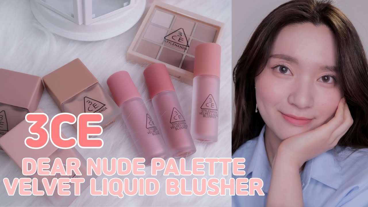 New✨ 색조장인 3CE 신제품리뷰 | 벨벳리퀴드블러셔 | 디어누드팔레트 | 멀티아이컬러팔레트 | 3CE | 블러셔추천 | 아이섀도우팔레트추천