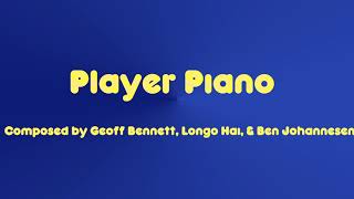 Player Piano & Its Version
