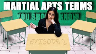 Martial Arts Terms You Should Know! Ep.2 Martial Arts Terms You Should Know! Ep.2