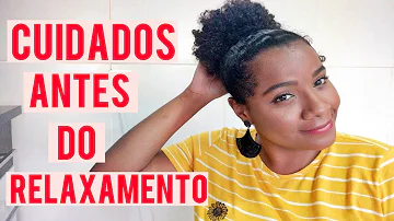 O que passar no cabelo antes do relaxamento?