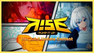 [Pump It Up - Rise] Full Release Trailer
