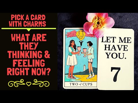 👤🤔💖WHAT ARE THEY THINKING & FEELING RIGHT NOW💔🔥👤|🔮CHARM PICK A CARD🔮
