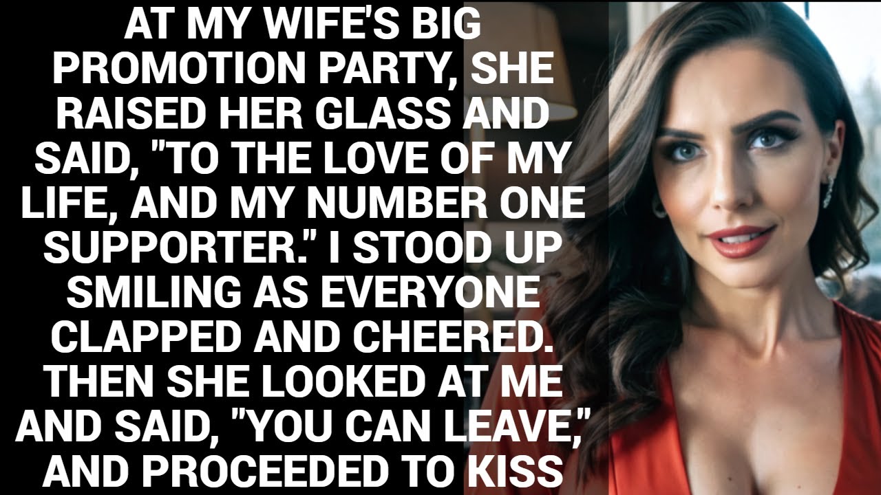 At My Wife's Big Promotion Party, She Raised Her Glass And Said, 