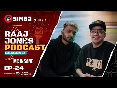 THE RAAJ JONES PODCAST (SEASON 2) | EP 24 | @MC INSANE