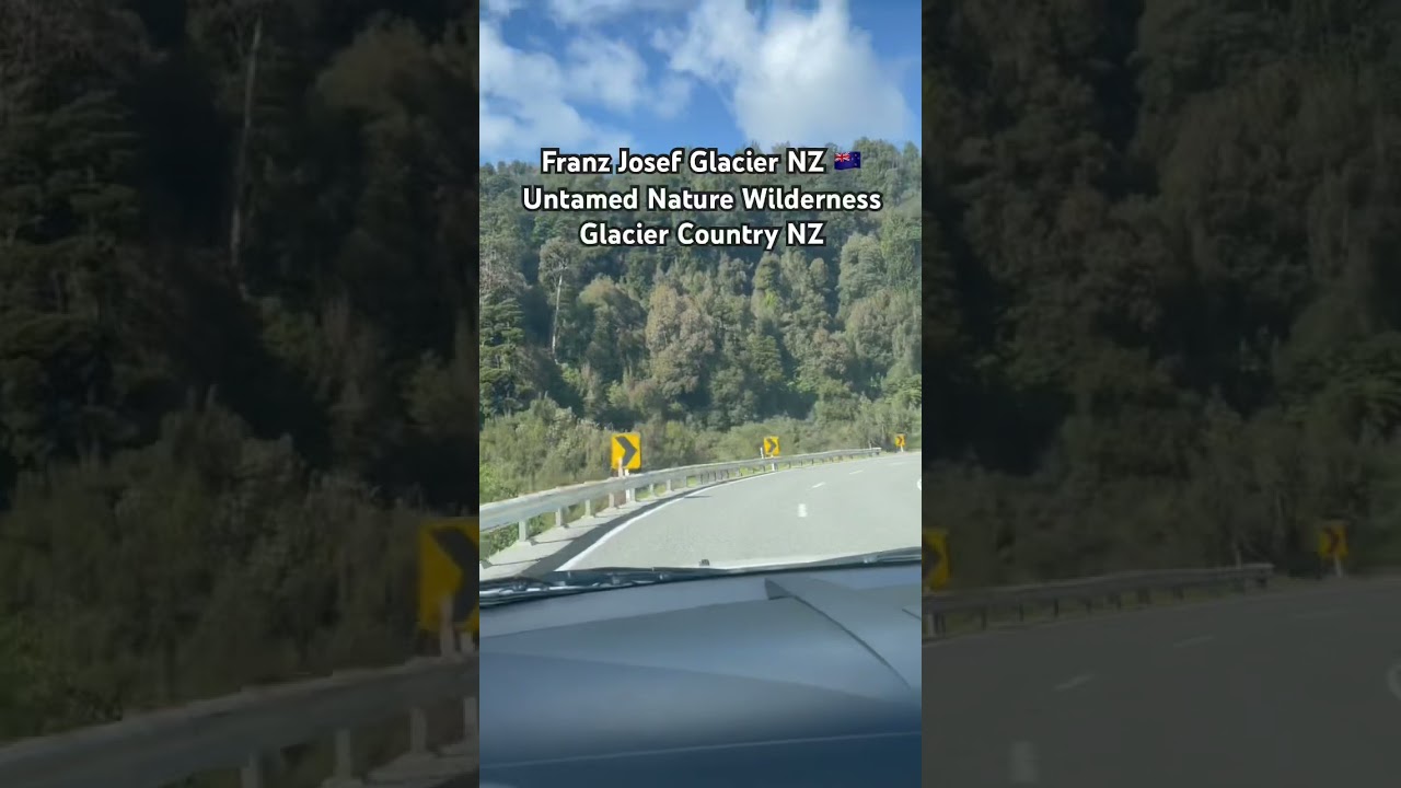 FRANZ JOSEF GLACIER WEST COAST NEW ZEALAND the UNTAMED NATURAL WILDERNESS 