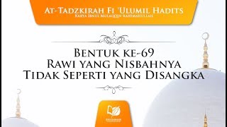 Bentuk ke-69 Rawi yang Nisbahnya Tidak Seperti yang Disangka