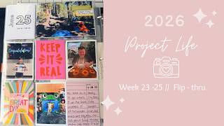 2026 Project Life //  Week 23 - 25 flip-thru