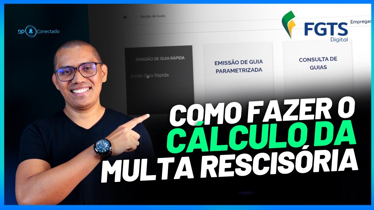 TUTORIAL FGTS DIGITAL | COMO FAZER O CÁLCULO DA MULTA RESCISÓRIO ...