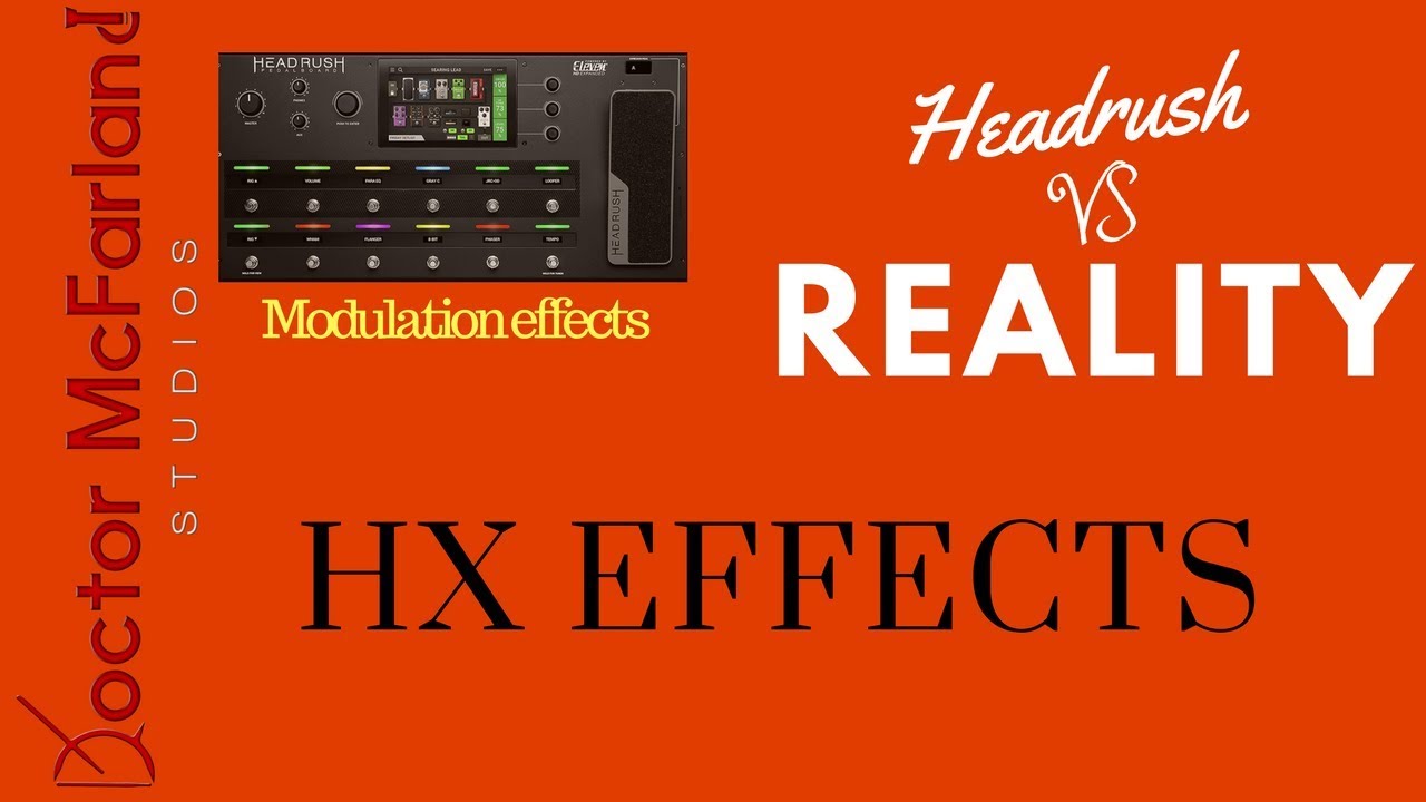 Headrush vs Reality SeriesHX Effects Modulation YouTube