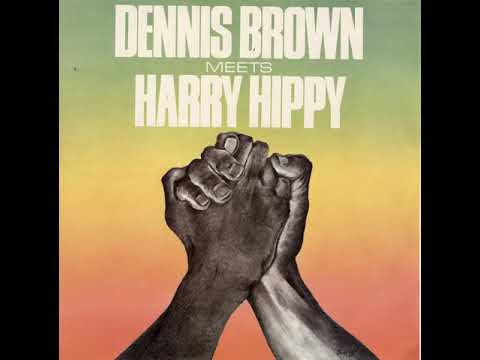 Dennis Brown / Harry Hippy – Dennis Brown Meets Harry Hippy