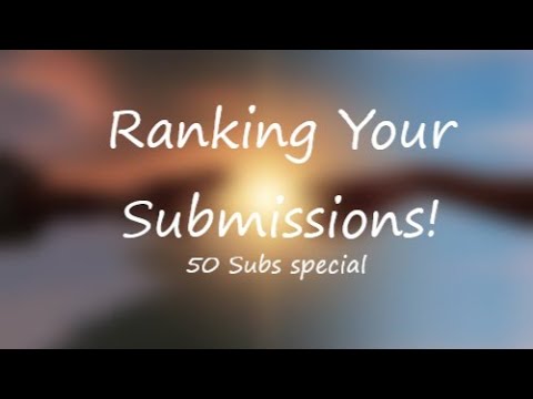 Rankind Subs Ranking Your Submissions! | 50 Subs Special - YouTube