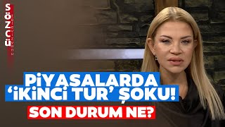 Piyasalarda İkinci Tur Şoku Ebru Baki Son Durumu Özetledi