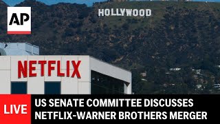 LIVE: US Senate committee discusses proposed Netflix-Warner Brothers merger