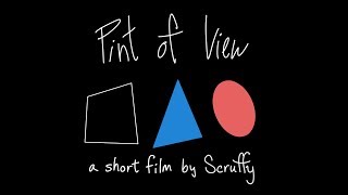 Pint of View - a Short Film by Scruffy Pint of View - a Short Film by Scruffy