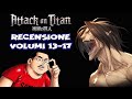 L'ATTACCO DEI GIGANTI: RECENSIONE VOLUMI 13-17