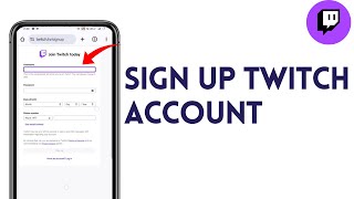 How To Sign Up Twitch Account 2025 Register Twitch Account