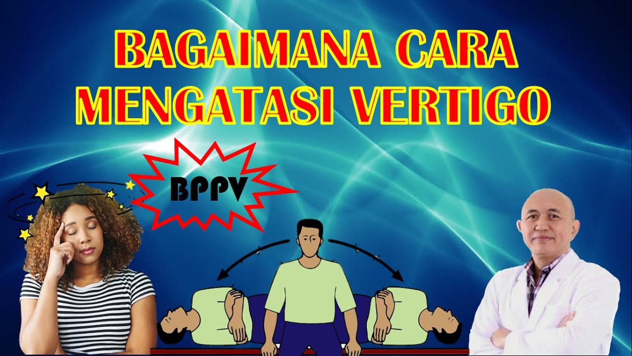 MENGATASI VERTIGO SECARA SEDERHANA DI RUMAH