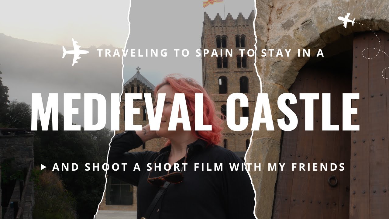 Vlog: Come with me to stay in a 10c. Medieval Castle in Spain with my besties to shoot a short film!