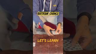 Bertram Change - Learn Now ! #magictricks #learnmagic #magictutorials