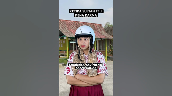 KETIKA SULTAN FELI KENA KARMA