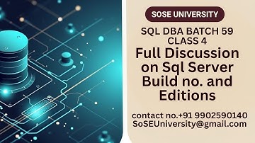 Batch 59 Sql DBA Class 4 Discussion on Sql Server Build No.  and Editions || Contact +91 9902590140