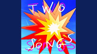 Two Songs