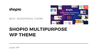 Shopio Best Multipurpose Wordpress Theme - Opalwp