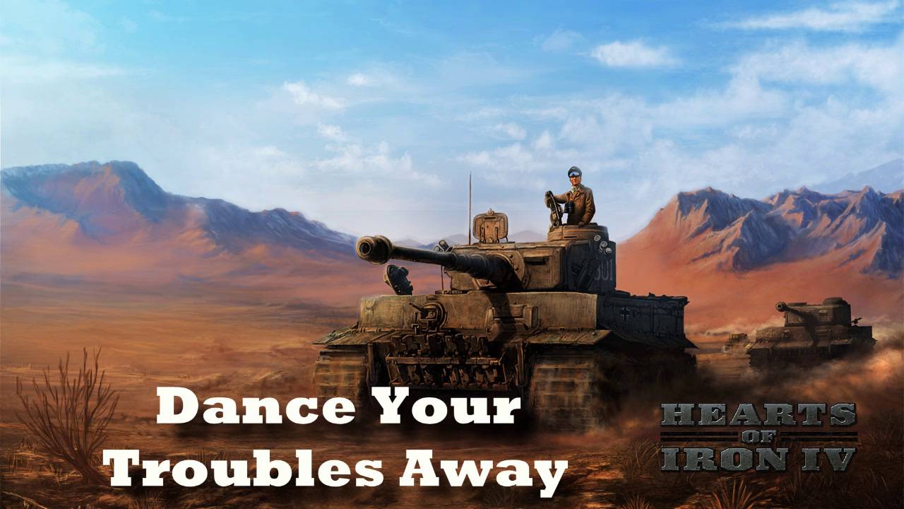 Hearts of Iron IV - Dance Your Troubles Away (Allied Radio)