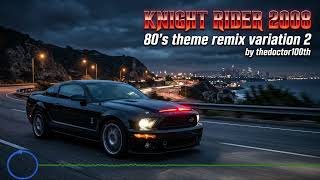 Knight Rider 2008  - 80s Theme Remix Variation 2