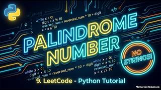 LeetCode 9: Palindrome Number in Python (Without String Conversion)