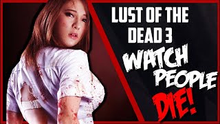 Lust of the Dead (2012) KILL COUNT