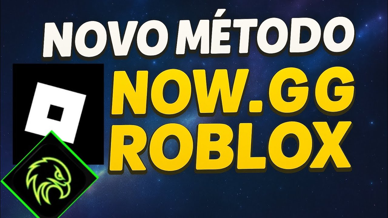 NOVO MÉTODO NOW GG ROBLOX!! 
