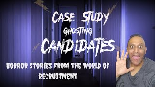The Vanishing Job Candidates: My Most Haunting Hiring Horror Stories  👻💼 #casestudy #recruitment