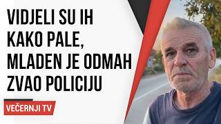 Vidjeli su ih kako pale, Mladen je odmah zvao policiju: ‘Za 8 minuta plamen je bio 5-6 metara’