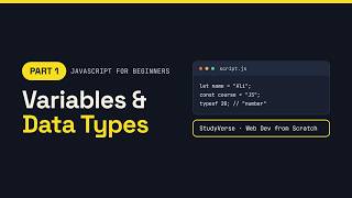 JavaScript for Beginners: Variables and Data Types | Part 1
