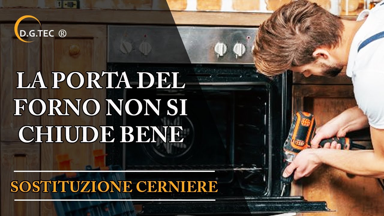 La porta del forno non chiude bene - Sostituzione cerniere - YouTube