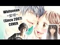whiteeeen - Aiuta／愛唄～since 2007～ (COVER)