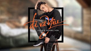 Đi Và Yêu - Soobin Hoàng Sơn | Official Lyrics Video