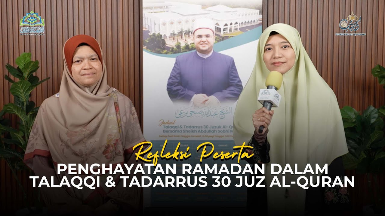 Eps 157 : Refleksi Peserta | Penghayatan Ramadan dalam Talaqqi & Tadarrus 30 Juz Al-Quran