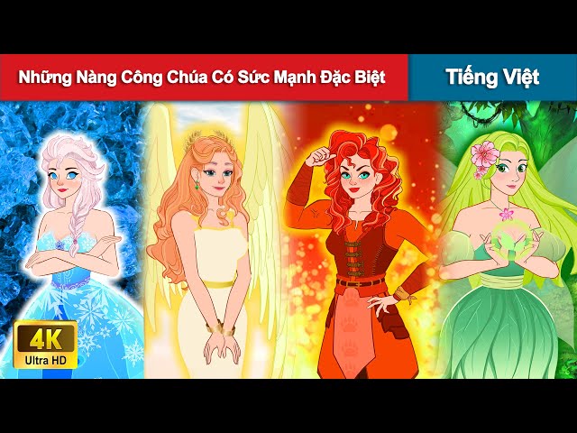 Những Nàng Công Chúa Có Sức Mạnh Đặc Biệt 👸 Truyện Cổ Tích Việt Nam | WOA - Truyện Hay Mỗi Ngày class=